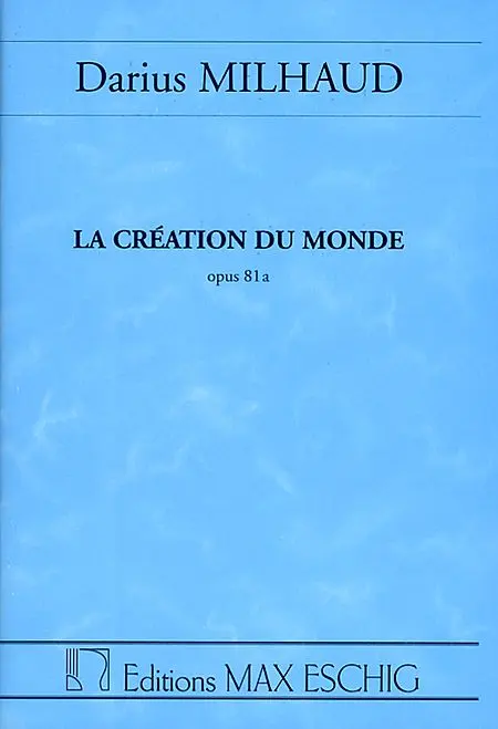 Cover: 9790045013646 | La Creation Du Monde, Opus 81A | Darius Milhaud | Studienpartitur
