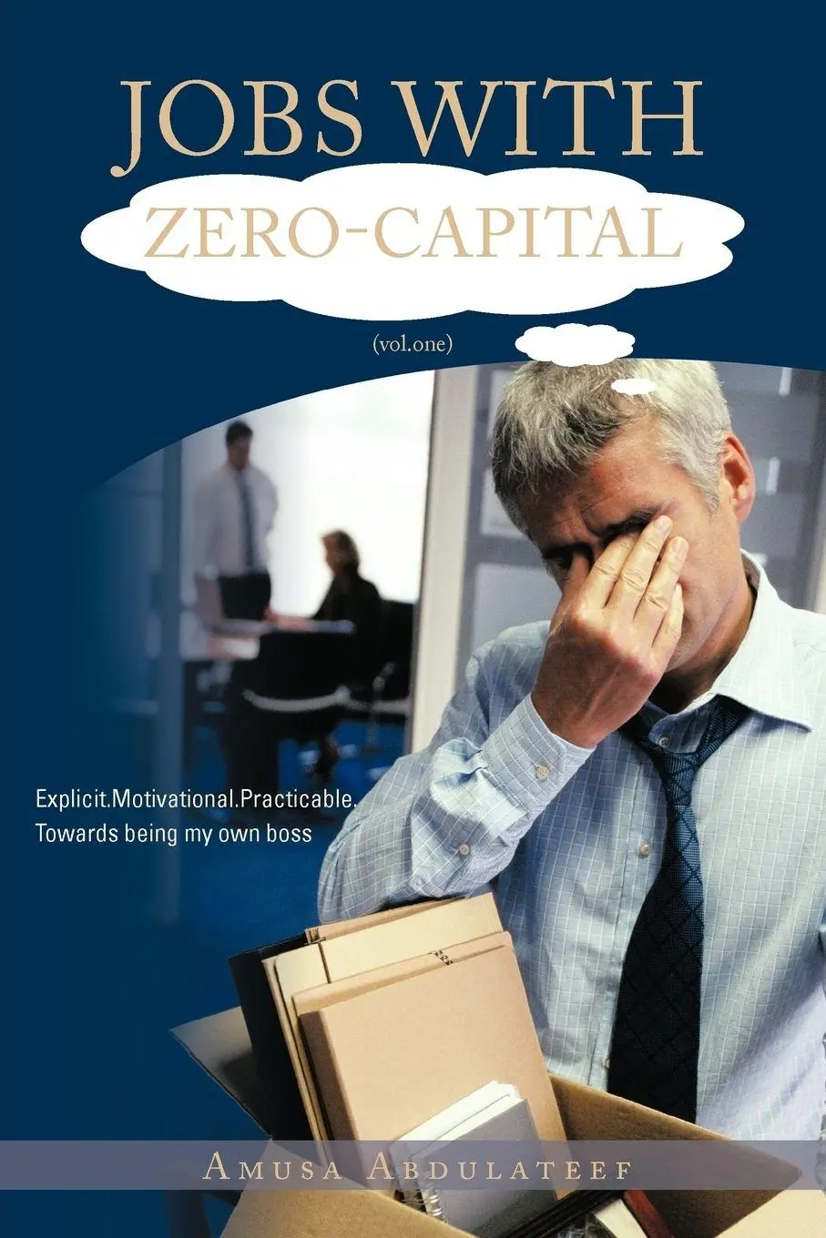 Cover: 9781468503746 | Jobs with Zero-Capital (Vol.One) | Amusa Abdulateef | Taschenbuch