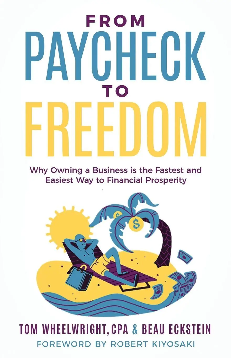Cover: 9781636803746 | From Paycheck to Freedom | Tom Wheelwright (u. a.) | Taschenbuch