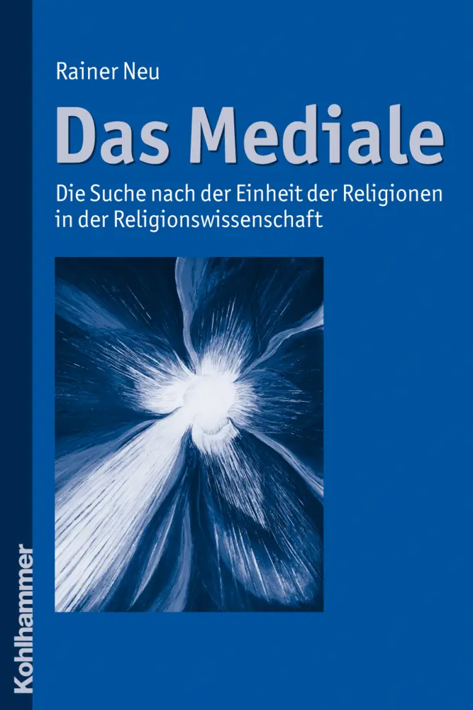 Cover: 9783170213746 | Das Mediale | Rainer Neu | Taschenbuch | 316 S. | Deutsch | 2010