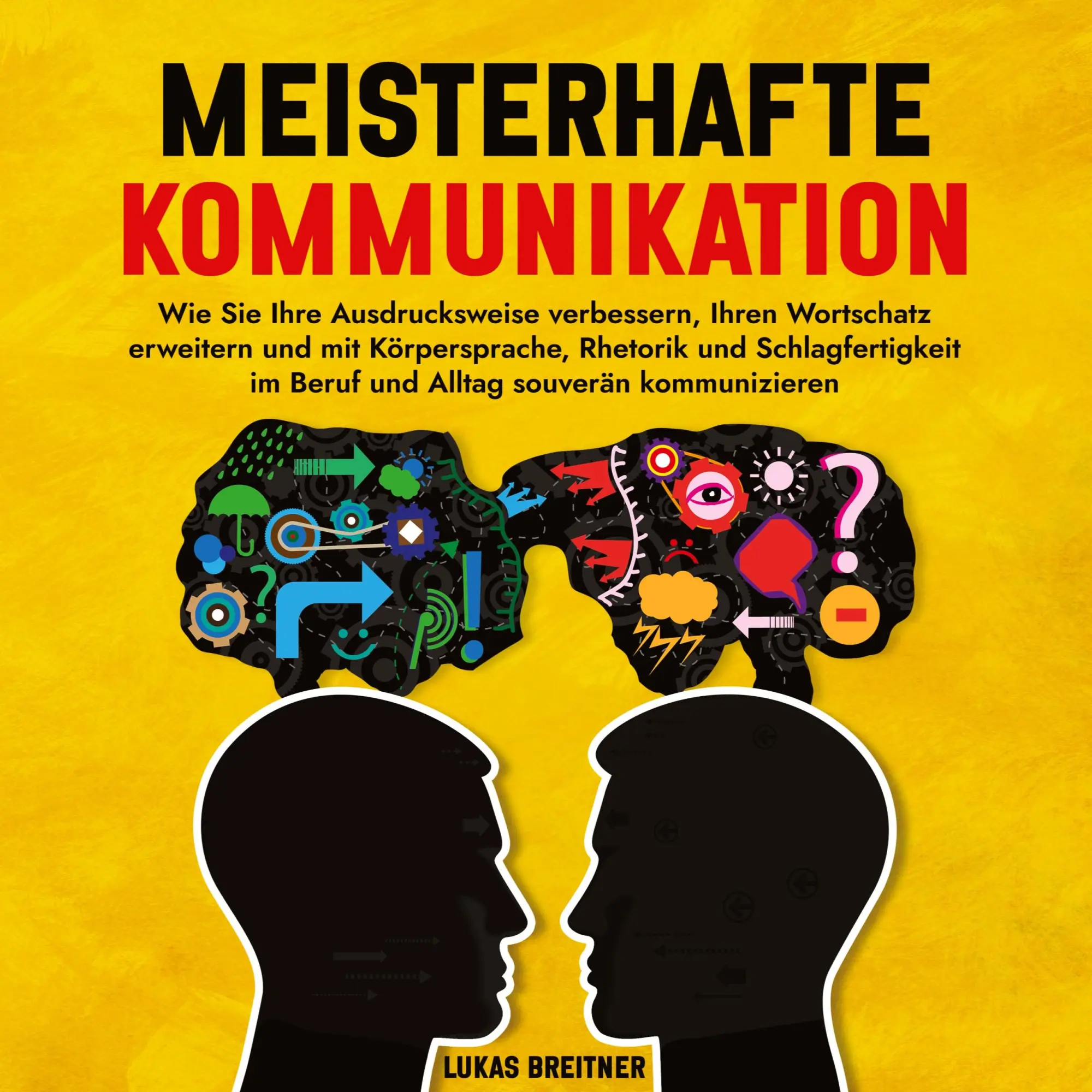 Cover: 9783384393746 | Meisterhafte Kommunikation | Lukas Breitner | Taschenbuch | Paperback