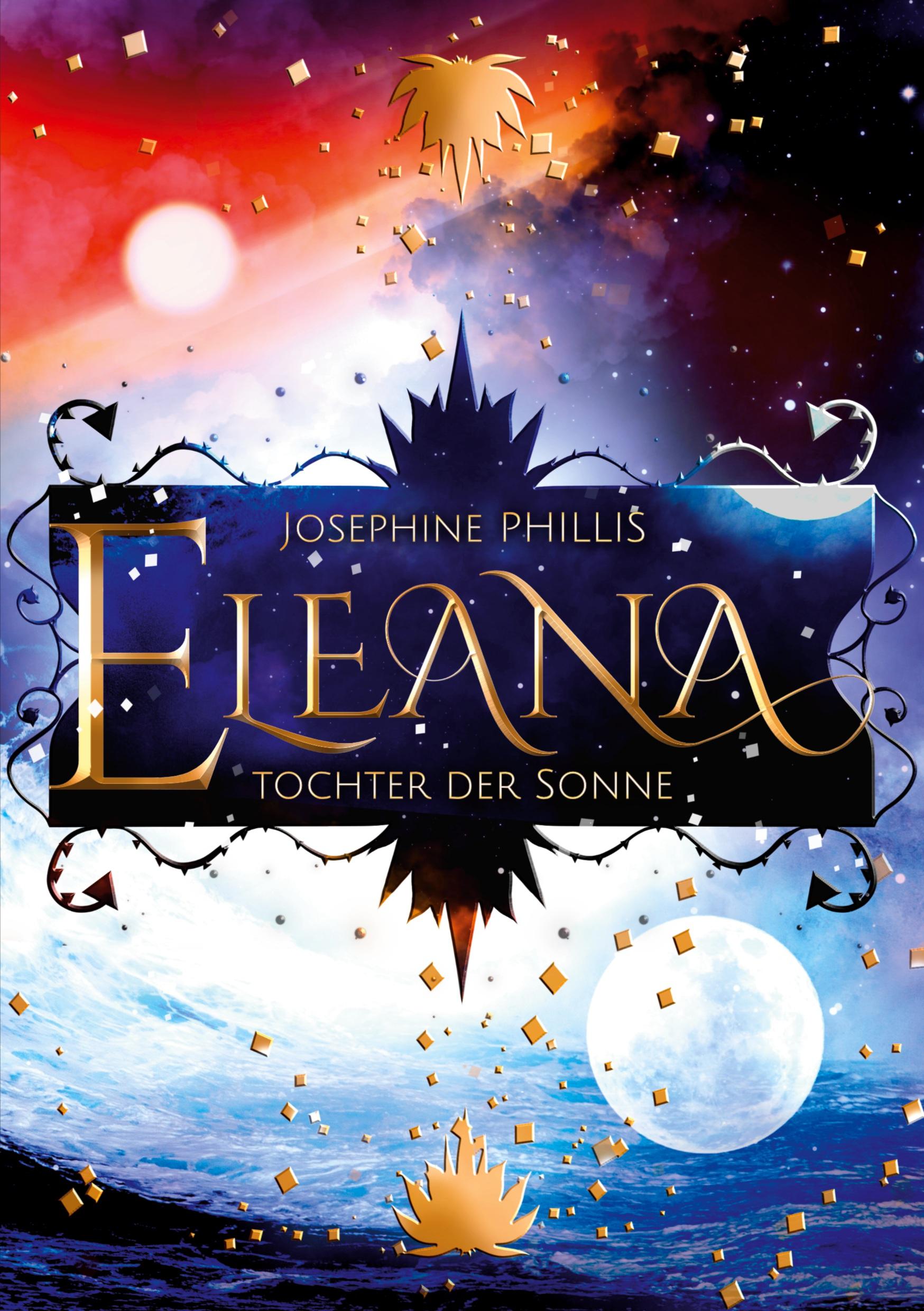 Cover: 9783755713746 | Eleana | Tochter der Sonne | Josephine Phillis | Taschenbuch | 388 S.