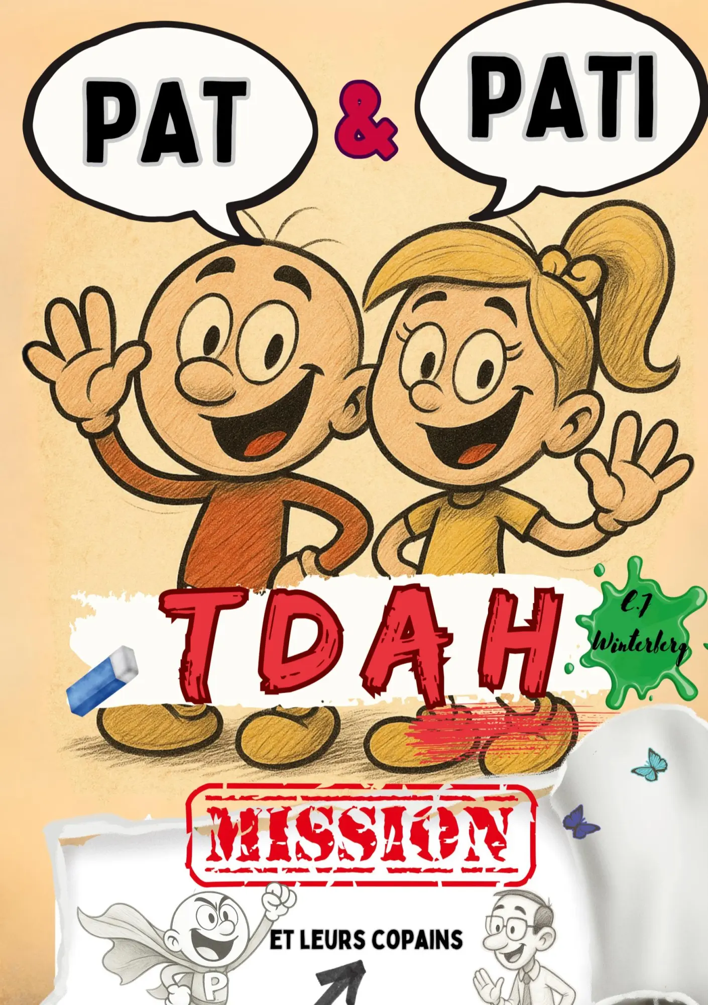 Pat &amp, Pati et leurs copains Mission TDAH