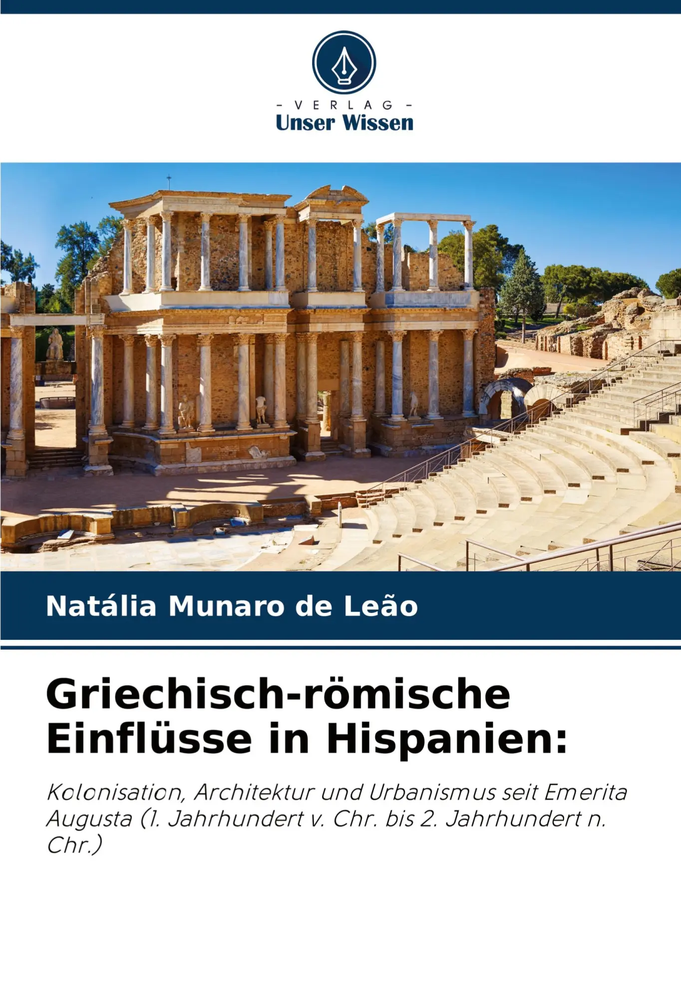 Cover: 9786208623746 | Griechisch-römische Einflüsse in Hispanien: | Natália Munaro de Leão