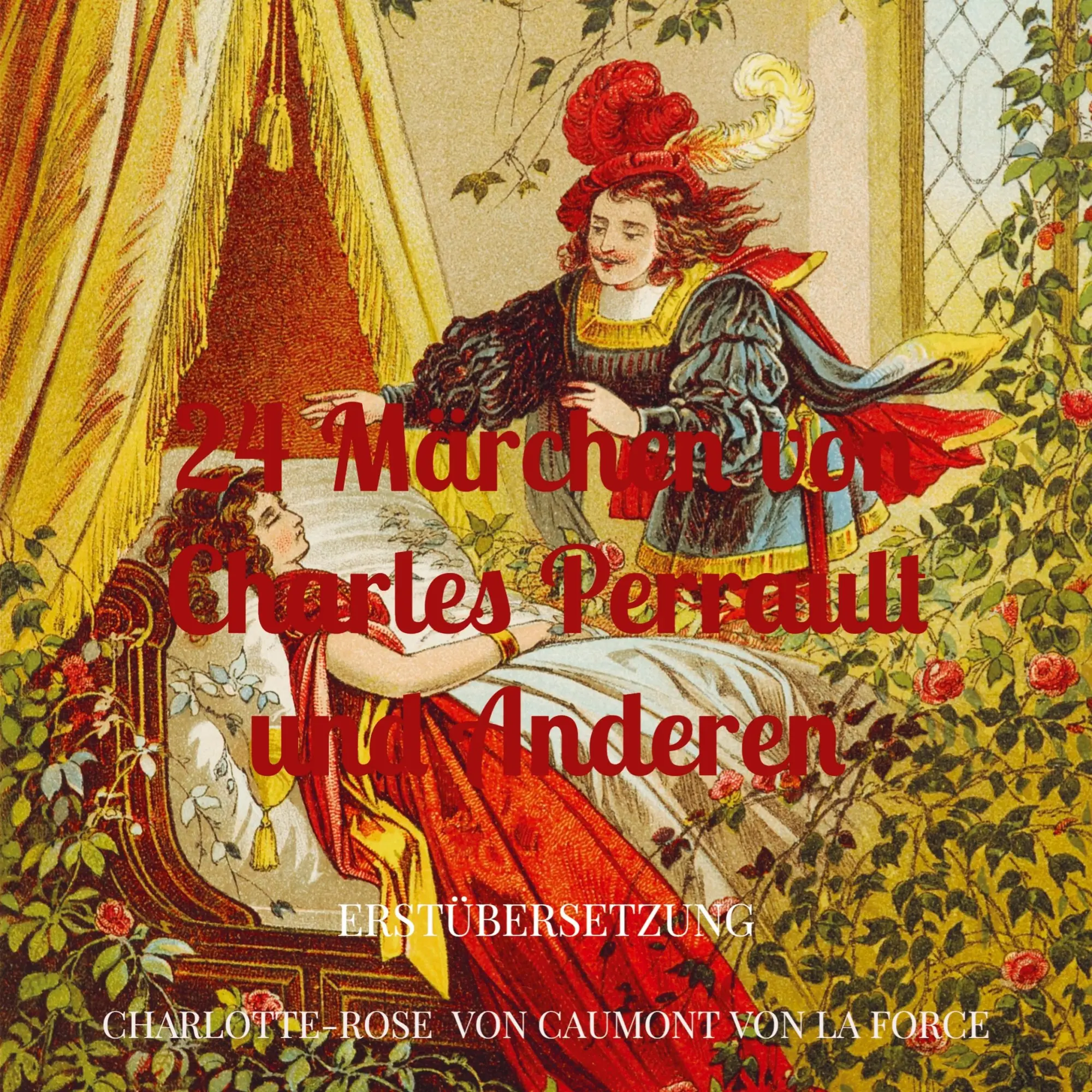 Cover: 9789403663746 | 24 Märchen von Charles Perrault und anderen | Erstübersetzung | Force