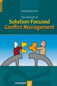 Cover: 9780889373846 | Handbook of Solution-Focused Conflict Management | Fredrike Bannink