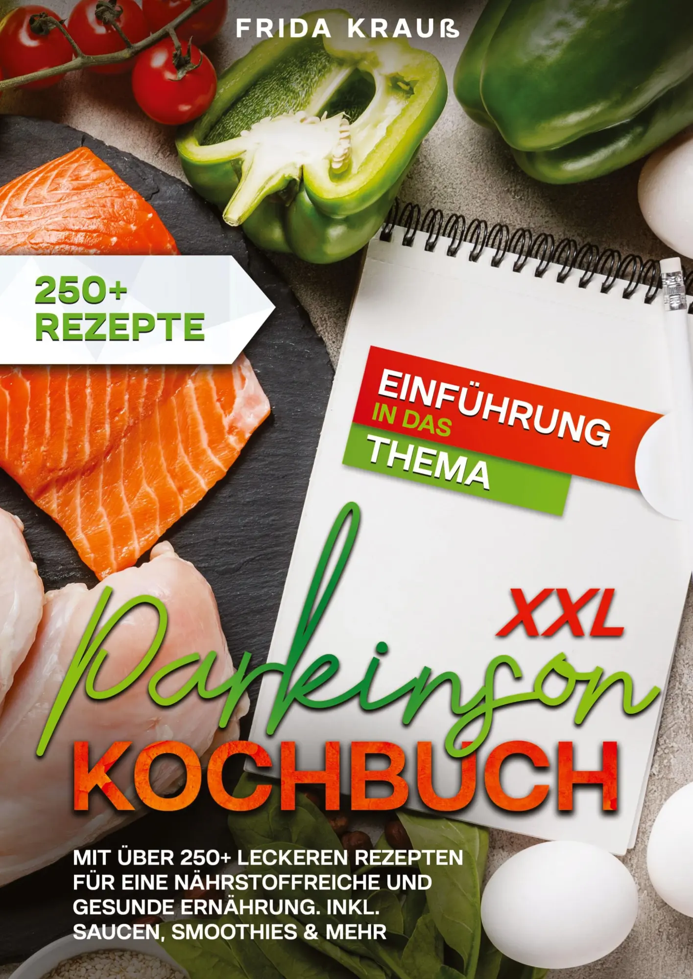 Cover: 9783384143846 | XXL Parkinson Kochbuch | Frida Krauß | Taschenbuch | 228 S. | Deutsch