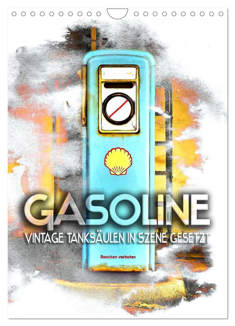 Cover: 9783516353846 | Gasoline - Vintage Tanksäulen in Szene gesetzt (Wandkalender 2026...