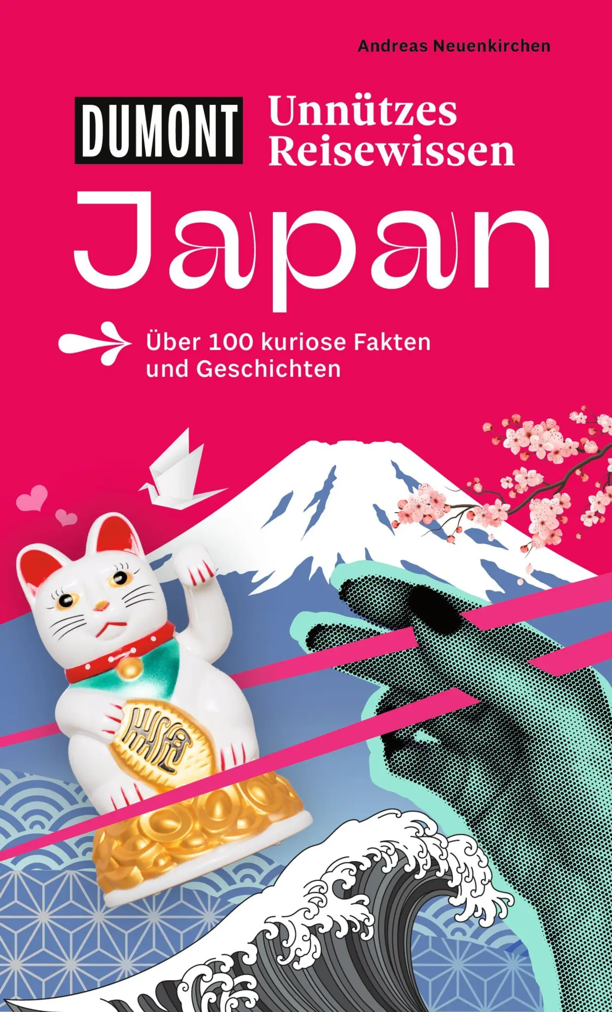Cover: 9783616033846 | DUMONTs Unnützes Reisewissen Japan | Andreas Neuenkirchen | Buch