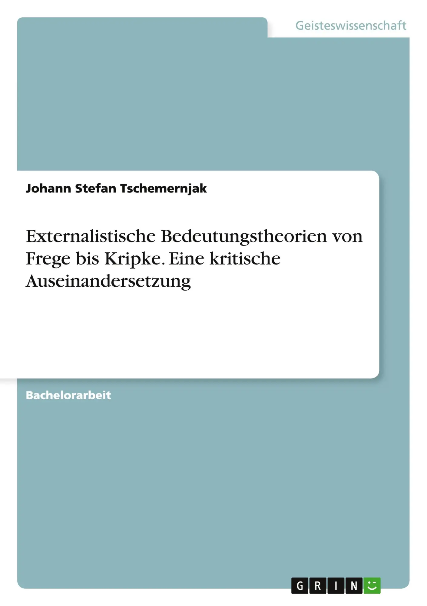 Cover: 9783668133846 | Externalistische Bedeutungstheorien von Frege bis Kripke. Eine...