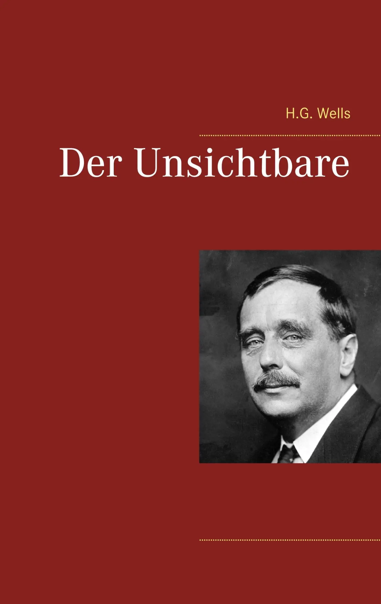 Cover: 9783746033846 | Der Unsichtbare | H. G. Wells | Taschenbuch | 176 S. | Deutsch | 2017