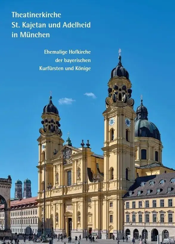Cover: 9783795473846 | München | Theatinerkirche St. Kajetan und Adelheid | Fabian Pius Huber