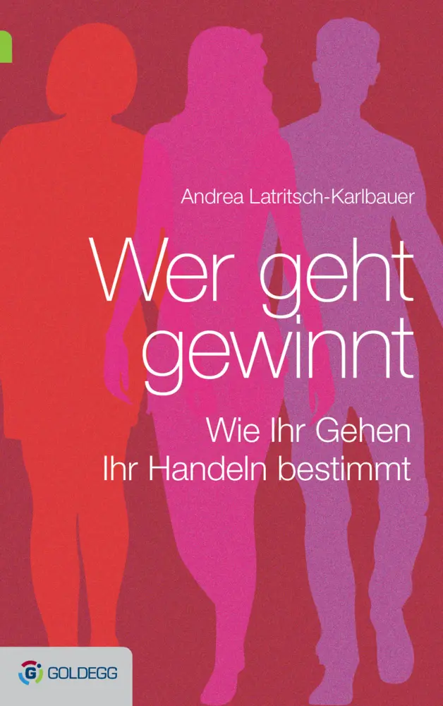Cover: 9783902903846 | Wer geht, gewinnt | Wie Ihr Gehen Ihr Handeln bestimmt | Buch | 192 S.
