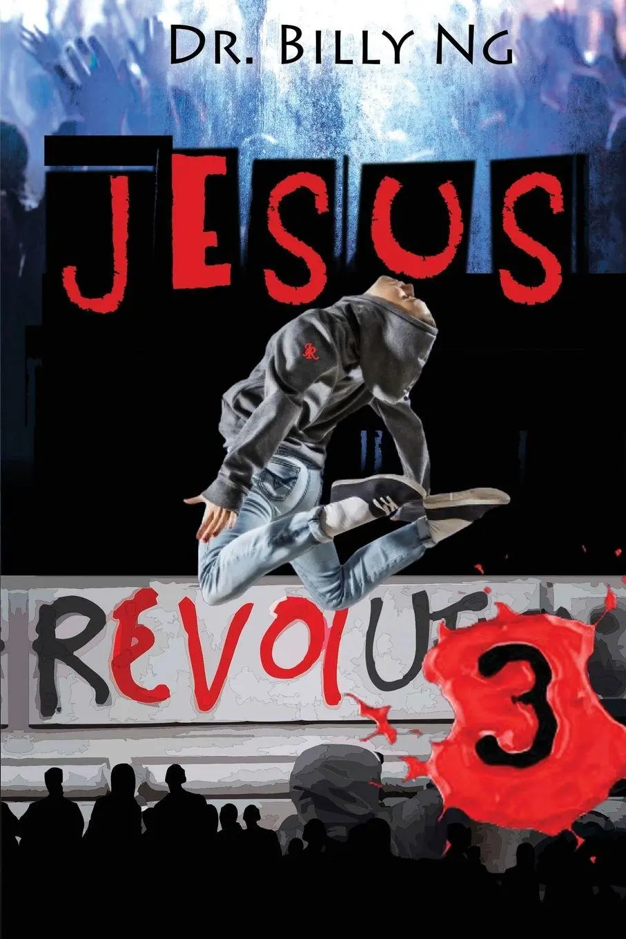 Cover: 9780965113946 | Jesus Revolution 3 | Billy Ng | Taschenbuch | Englisch | 2024