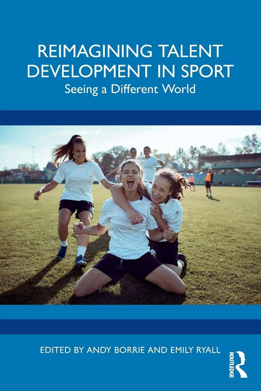 Cover: 9781032573946 | Reimagining Talent Development in Sport | Seeing a Different World