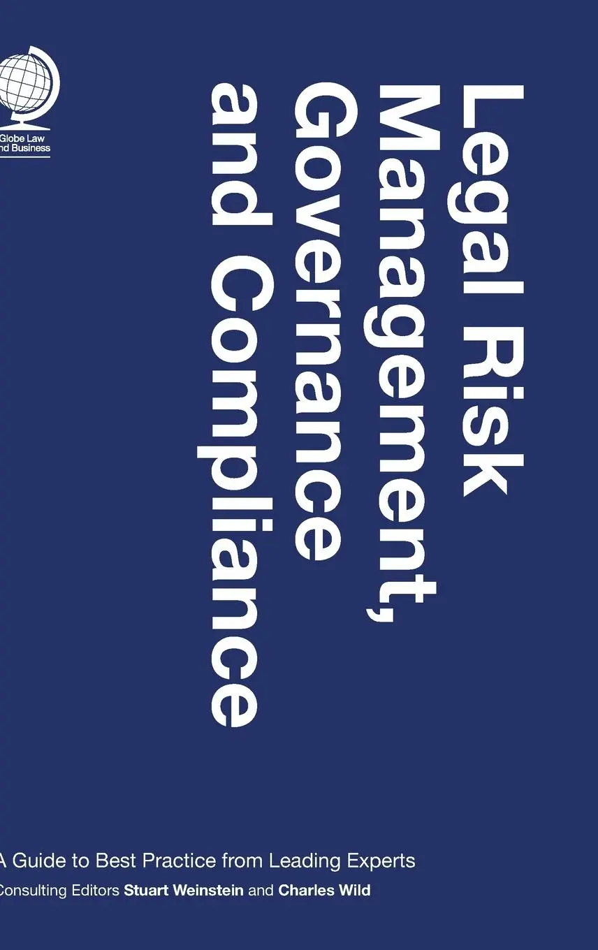 Cover: 9781905783946 | Legal Risk Management, Governance and Compliance | Weinstein (u. a.)