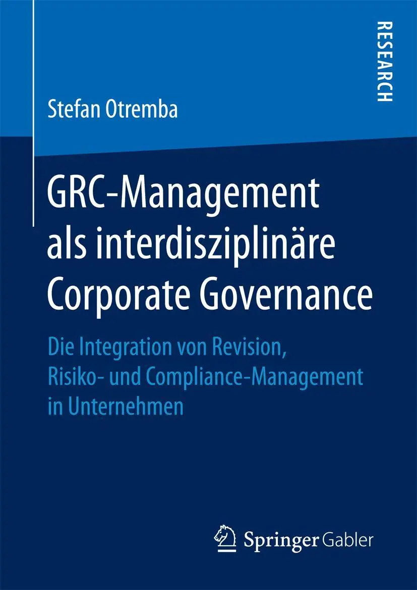 Cover: 9783658153946 | GRC-Management als interdisziplinäre Corporate Governance | Otremba