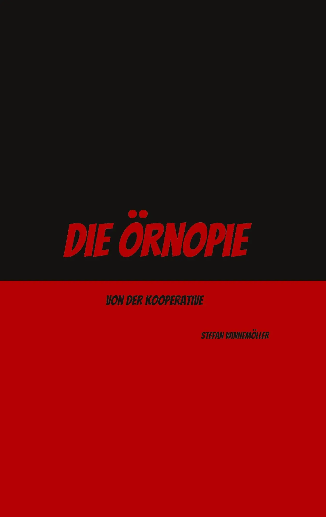 Cover: 9783696393946 | Die Örnopie | von der Kooperative | Stefan Winnemöller | Taschenbuch