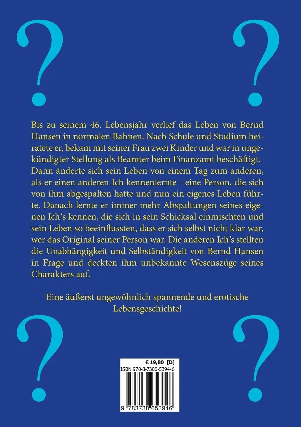 Rückseite: 9783738653946 | Der unbekannte Ich | Luis de Santana | Taschenbuch | 508 S. | Deutsch