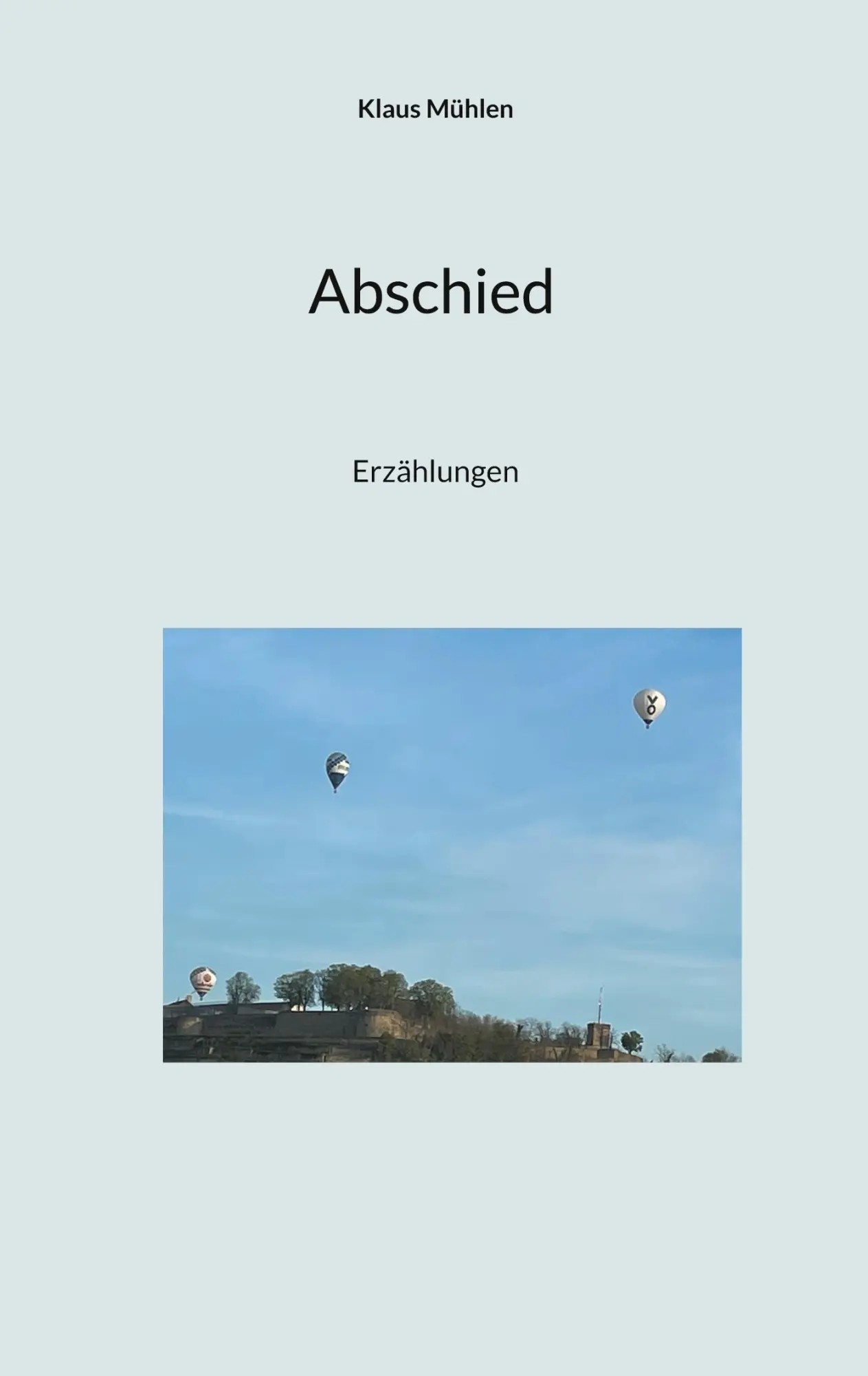 Cover: 9783819213946 | Abschied | Erzählungen | Klaus Mühlen | Taschenbuch | 62 S. | Deutsch