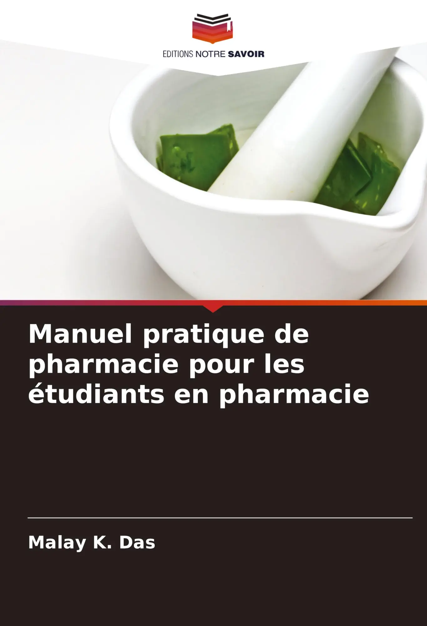 Cover: 9786208603946 | Manuel pratique de pharmacie pour les étudiants en pharmacie | Das