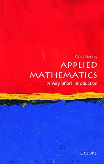 Cover: 9780198754046 | Applied Mathematics | A Very Short Introduction | Alain Goriely | Buch