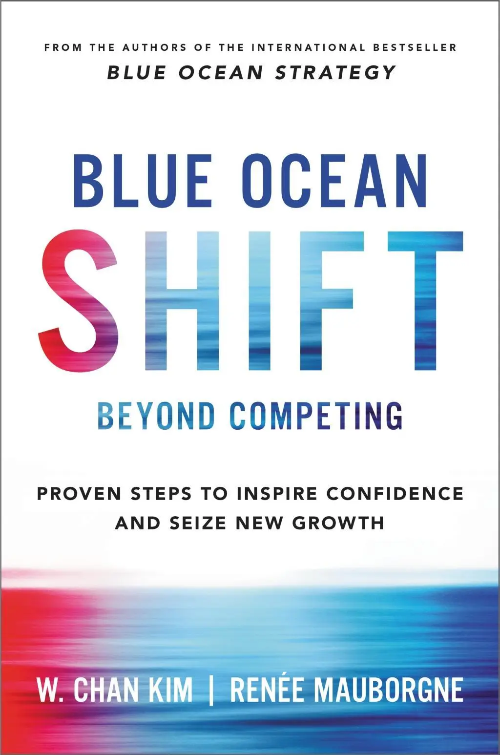 Cover: 9780316314046 | Blue Ocean Shift | W Chan Kim (u. a.) | Buch | 336 S. | Englisch