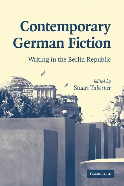 Cover: 9780521174046 | Contemporary German Fiction | Writing in the Berlin Republic | Buch