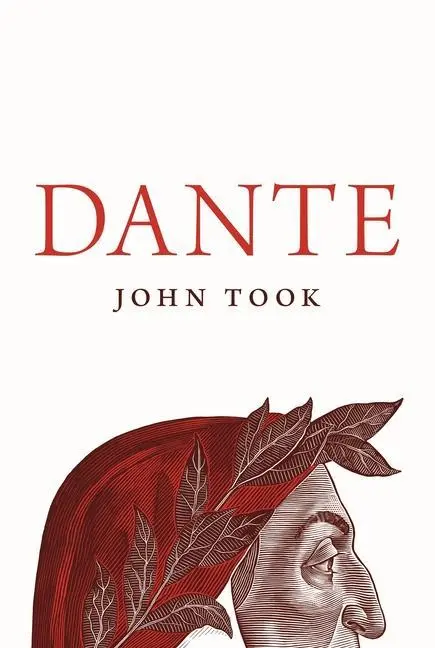 Cover: 9780691154046 | Dante | John Took | Buch | Gebunden | Englisch | 2020