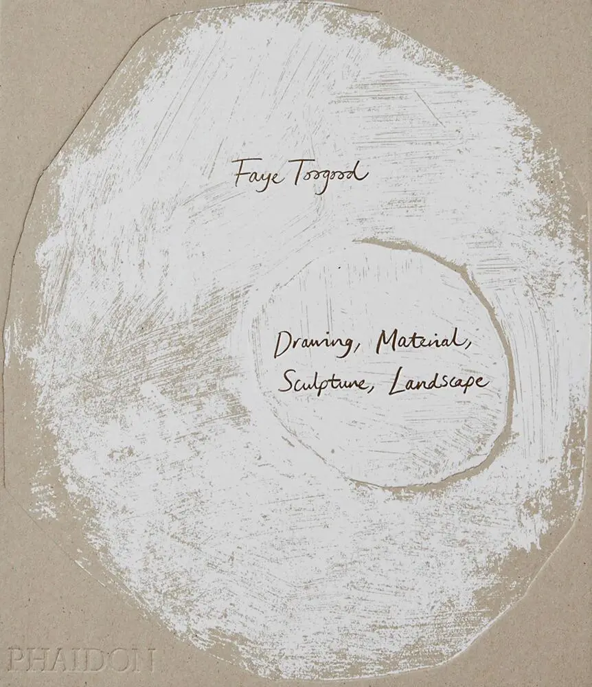 Cover: 9781838664046 | Faye Toogood | Drawing, Material, Sculpture, Landscape | Buch | 280 S.