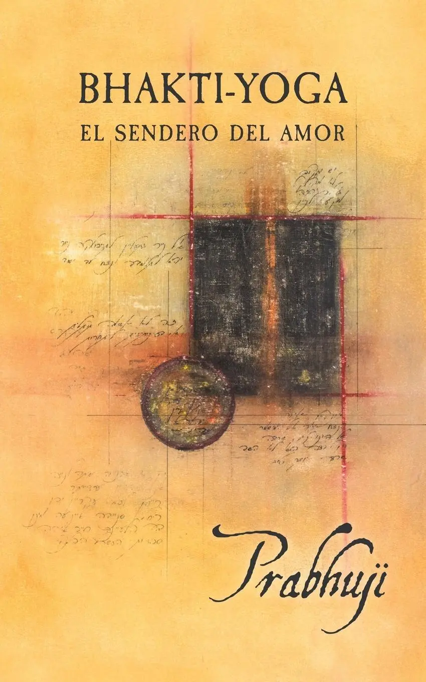 Cover: 9781945894046 | Bhakti-yoga | El sendero del amor | Prabhuji David Ben Yosef Har-Zion