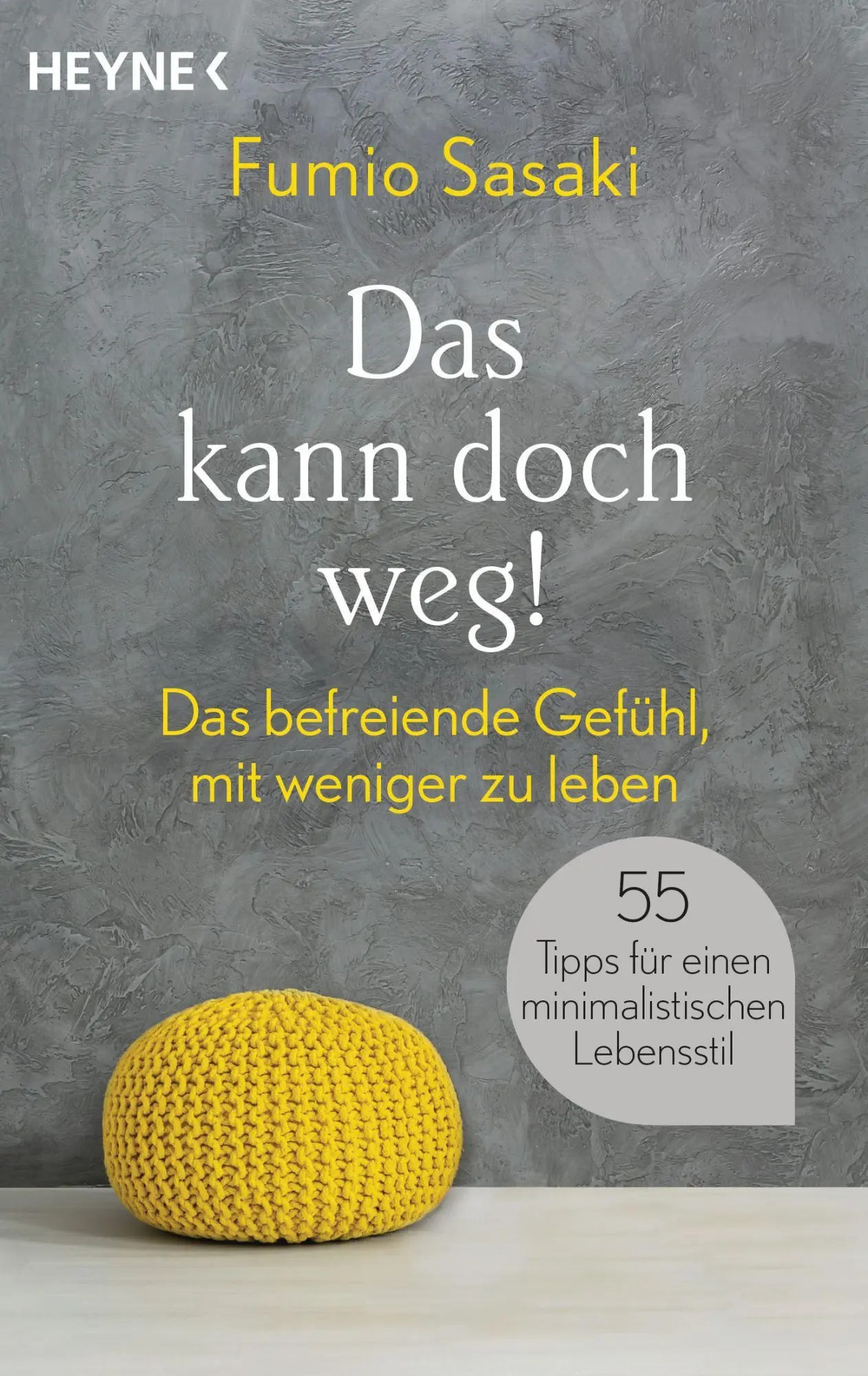 Cover: 9783453704046 | Das kann doch weg! | Fumio Sasaki | Taschenbuch | 16 Seiten Farbteil Cover: 9783453704046 | Das kann doch weg! | Fumio Sasaki | Taschenbuch | 16 Seiten Farbteil