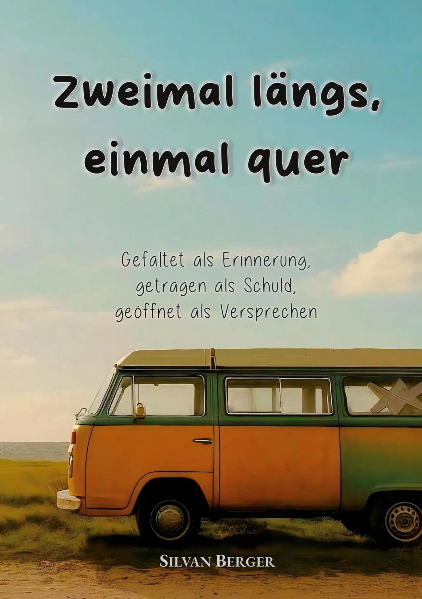 Cover: 9783769304046 | Zweimal längs, einmal quer | Silvan Berger | Buch | 304 S. | Deutsch