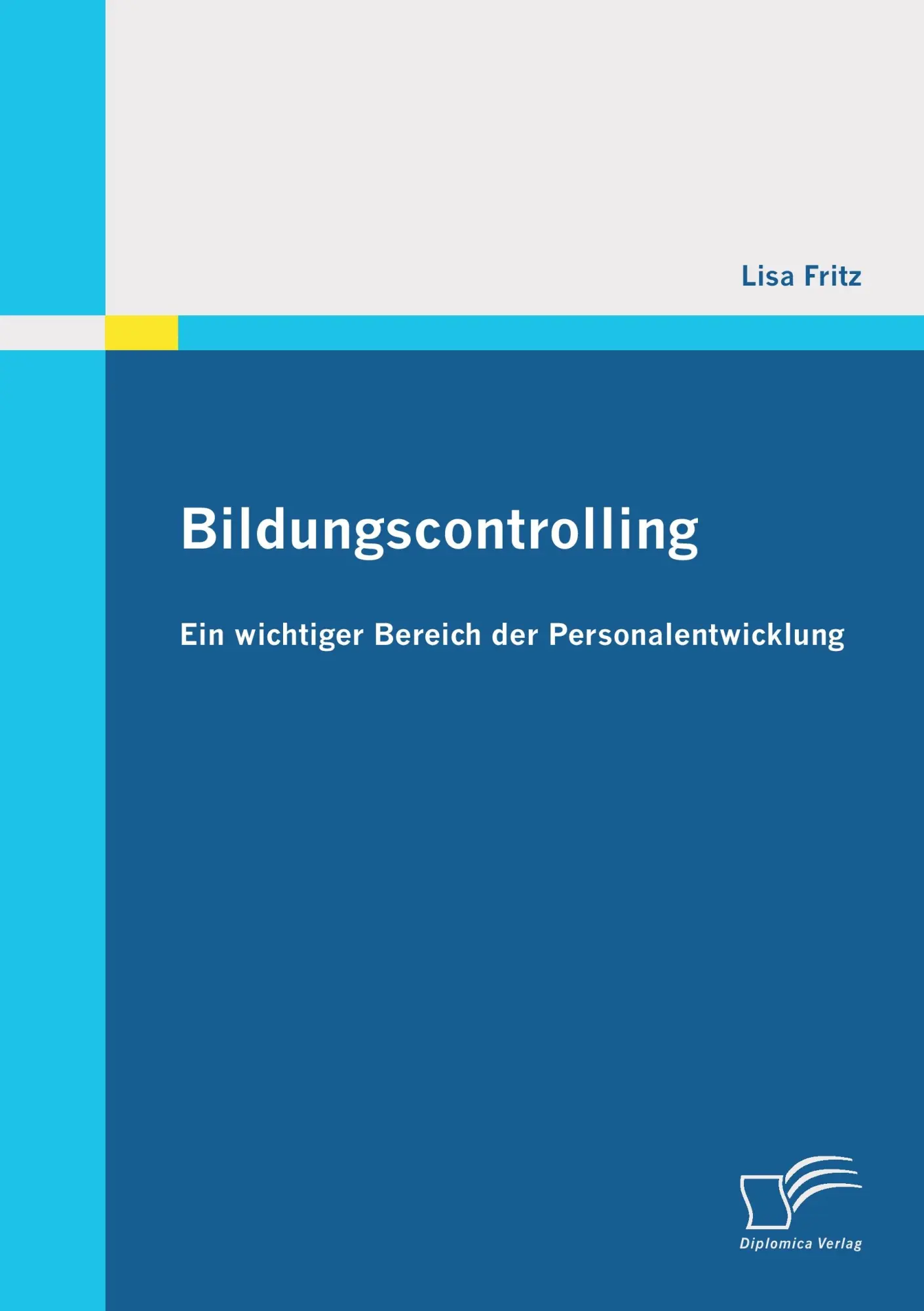Cover: 9783842874046 | Bildungscontrolling: Ein wichtiger Bereich der Personalentwicklung