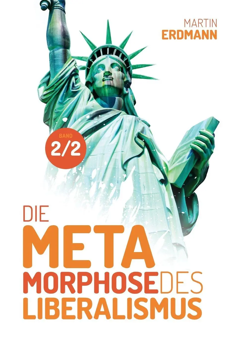 Cover: 9798988514046 | Die Metamorphose des Liberalismus | Martin Erdmann | Taschenbuch
