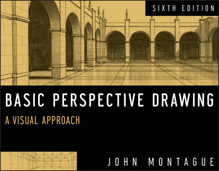 Cover: 9781118134146 | Basic Perspective Drawing | A Visual Approach | John Montague | Buch