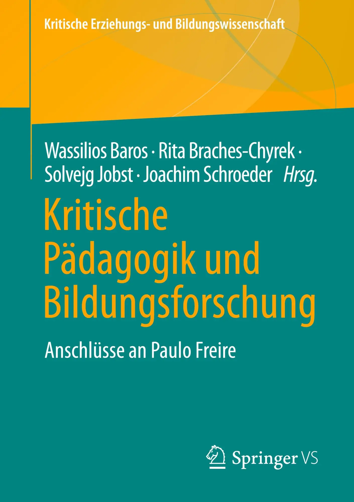 Cover: 9783658414146 | Kritische Pädagogik und Bildungsforschung | Anschlüsse an Paulo Freire