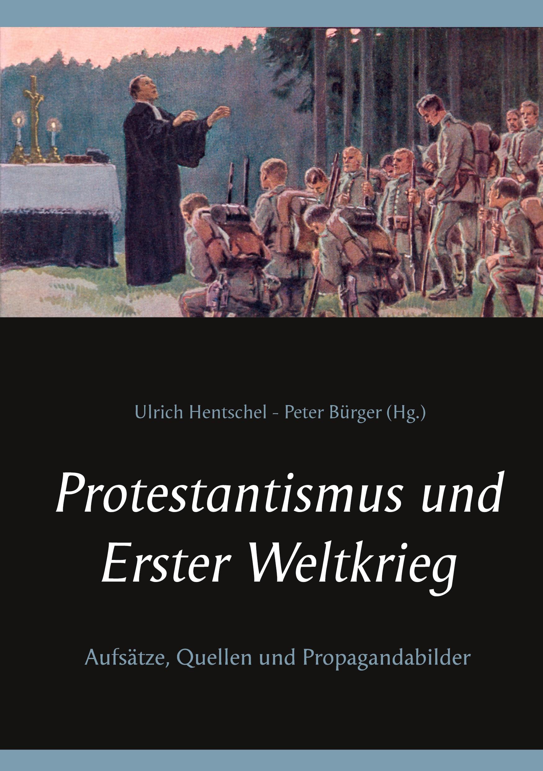 Cover: 9783752604146 | Protestantismus und Erster Weltkrieg | Peter Bürger (u. a.) | Buch