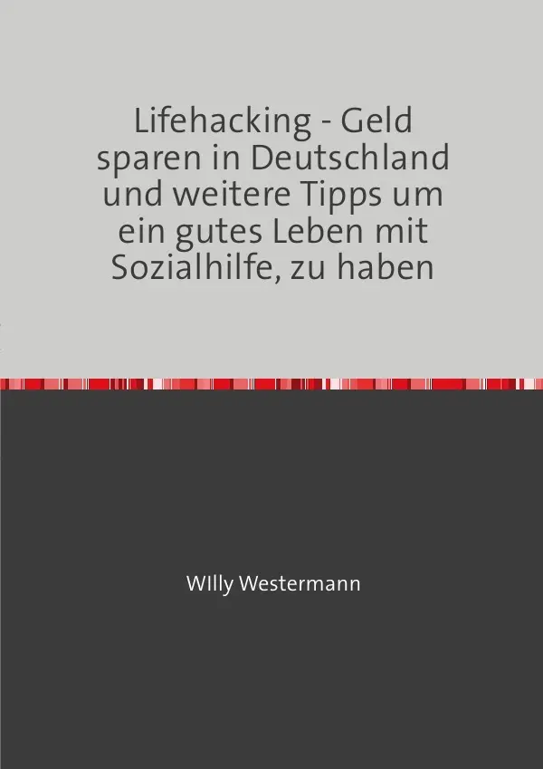 Cover: 9783759874146 | Lifehacking - Geld sparen in Deutschland und weitere Tipps um ein...