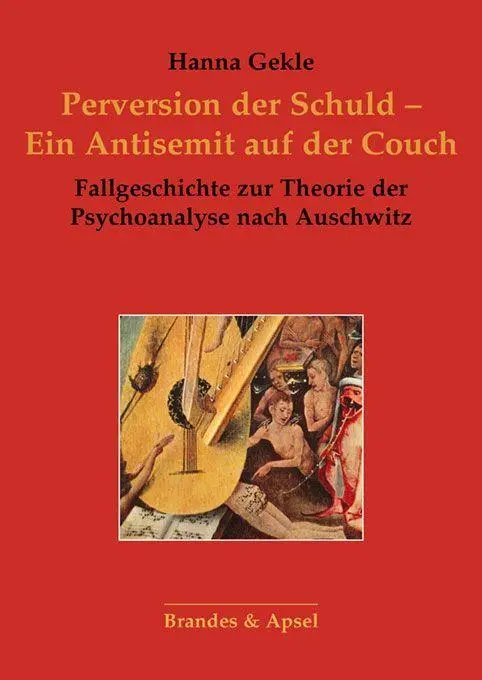 Cover: 9783955584146 | Perversion der Schuld - Ein Antisemit auf der Couch | Hanna Gekle