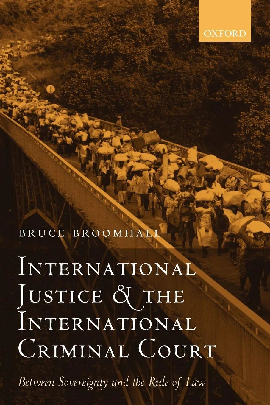 Cover: 9780199274246 | International Justice and the International Criminal Court | Broomhall