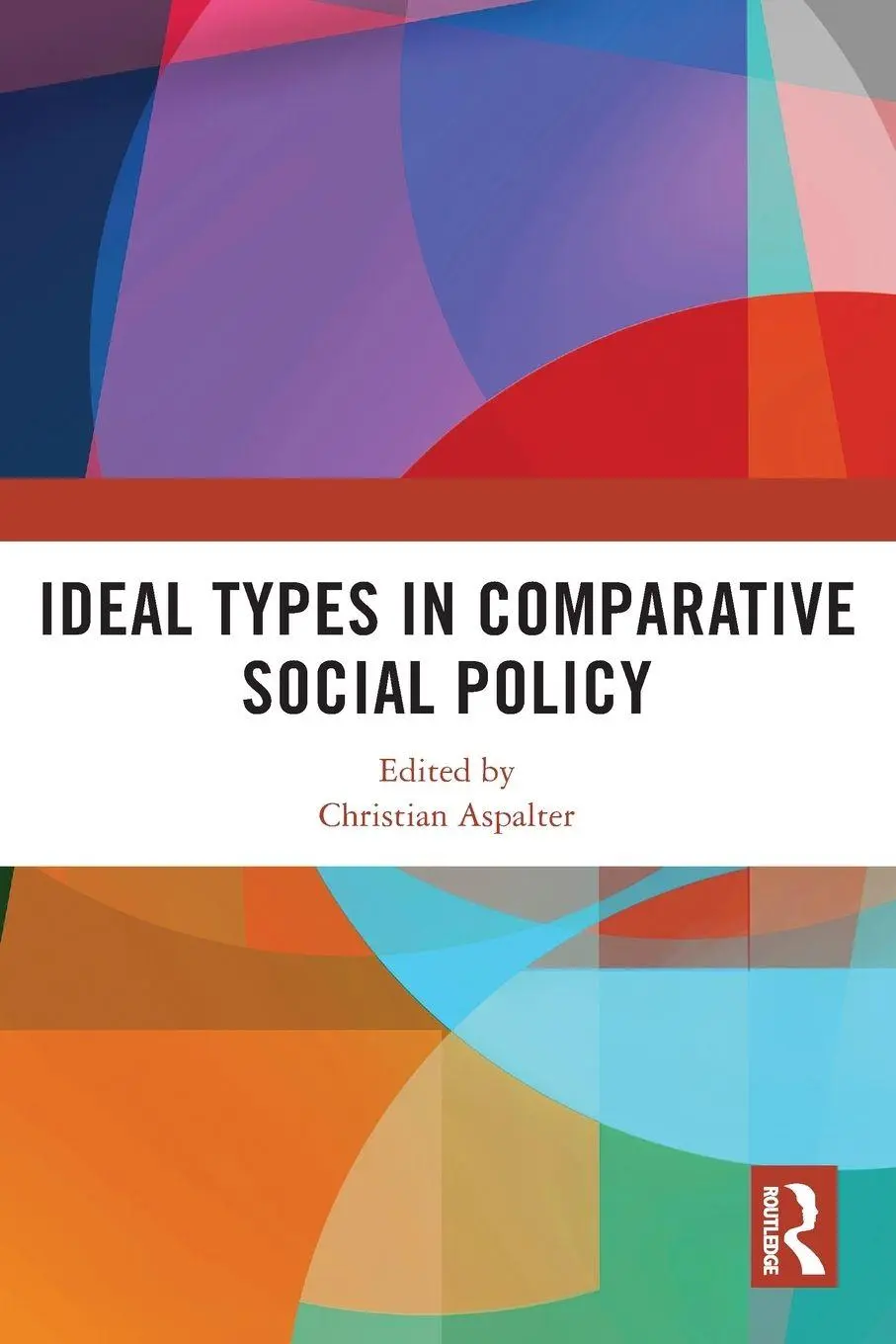 Cover: 9780367644246 | Ideal Types in Comparative Social Policy | Christian Aspalter | Buch