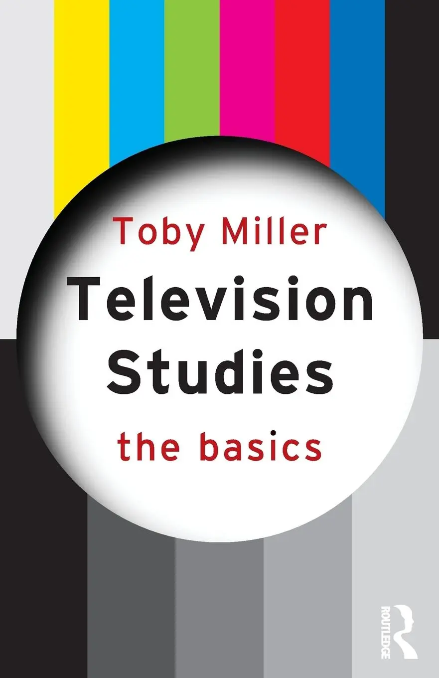Cover: 9780415774246 | Television Studies | The Basics | Toby Miller | Taschenbuch | Englisch