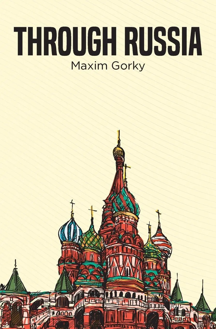Cover: 9781396324246 | Through Russia | Maxim Gorky | Taschenbuch | Englisch | 2024