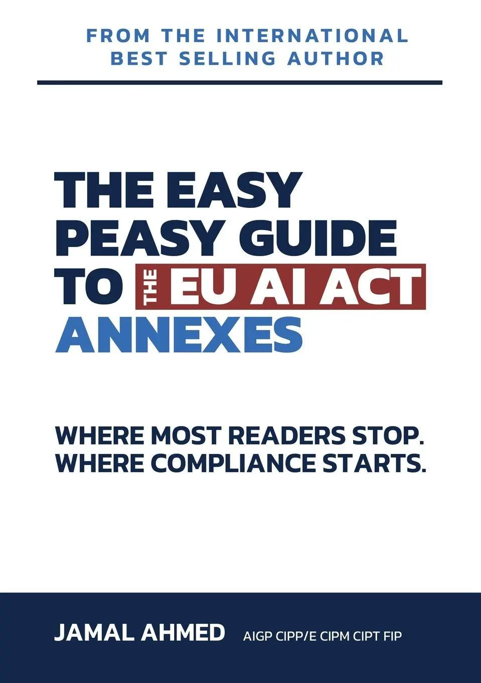 Cover: 9781917534246 | The Easy Peasy Guide to the EU AI Act | Jamal Ahmed | Taschenbuch