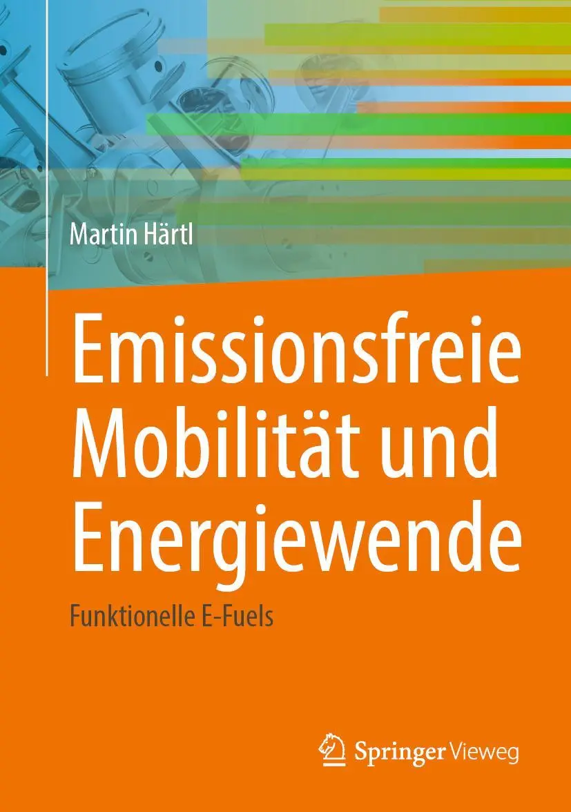 Cover: 9783662674246 | Emissionsfreie Mobilität und Energiewende | Funktionelle E-Fuels | XXI