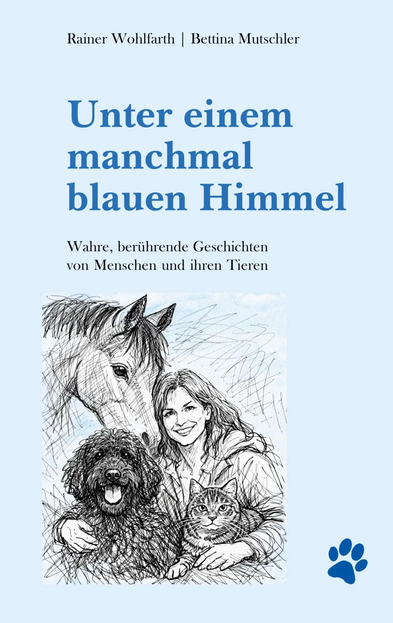 Cover: 9783695724246 | Unter einem manchmal blauen Himmel | Rainer Wohlfarth (u. a.) | Buch