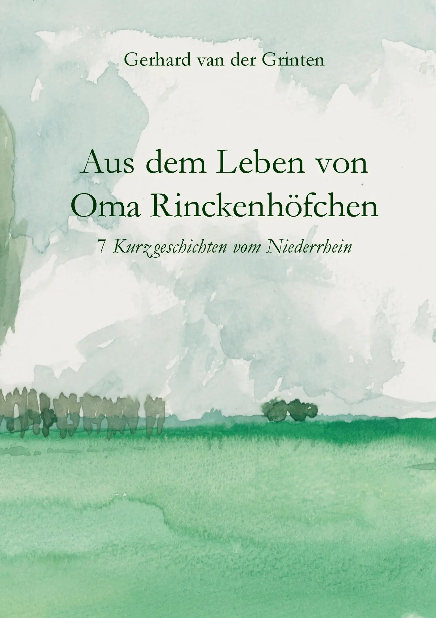 Cover: 9783740714246 | Aus dem Leben von Oma Rinckenhöfchen | Gerhard van der Grinten | Buch