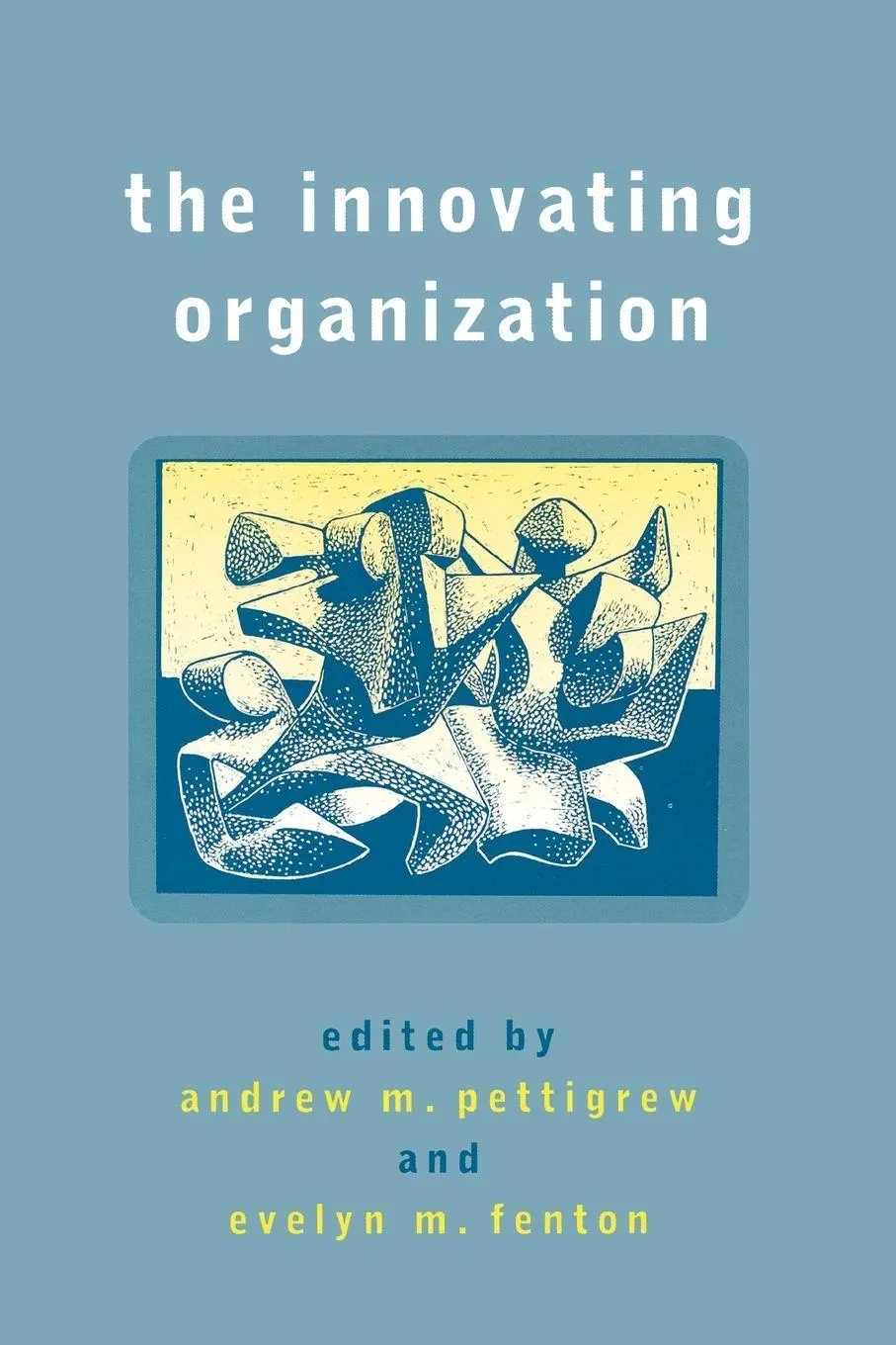Cover: 9780761964346 | The Innovating Organization | Andrew M Pettigrew (u. a.) | Taschenbuch
