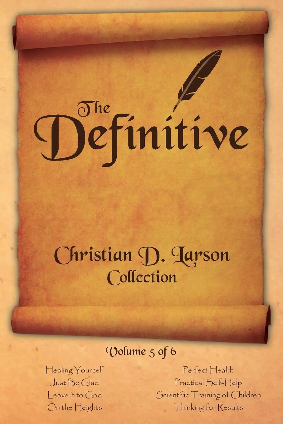 Cover: 9780990964346 | Christian D. Larson - The Definitive Collection - Volume 5 of 6 | Buch